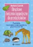 Obrazkowe ćw. log. dla przedszkolaków. Sz,ż,cz,dż. Autor: Czarnik Barbara. Dadada.pl Okładka książki Obrazkowe ćw. log. dla przedszkolaków. Sz,ż,cz,dż