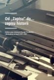 Okładka książki Od „Zapisu” do… zapisu historii