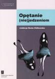 Opętanie (nie)jedzeniem. Wydawca: Scholar. Dadada.pl Opakowanie Opętanie (nie)jedzeniem