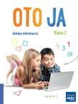Oto Ja. Edukacja informatyczna SP 2 + CD MAC. Autor: Anna Stalmach-Tkacz; Kazimierz Kosmaciński. Dadada.pl Okładka książki Oto Ja. Edukacja informatyczna SP 2 + CD MAC