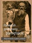 Pamiętali... Pamiętamy... Pamiętajcie.... Autor: Michał Zajda, Paweł Skorut. Dadada.pl Okładka książki Pamiętali... Pamiętamy... Pamiętajcie...