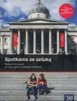 Plastyka LO Spotkania ze sztuką podr. w.2019 NE. Autor: Natalia Mrozkowiak, Ipczyńska-Budziak Marta. Dadada.pl Okładka książki Plastyka LO Spotkania ze sztuką podr. w.2019 NE