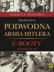 Podwodna Armia Hitlera. U-booty w.2016. Autor: Kaplan Philip. Dadada.pl Okładka książki Podwodna Armia Hitlera. U-booty w.2016