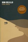 Point Omega. Autor: DeLillo Don. Dadada.pl Okładka książki Point Omega