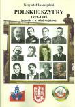 Polskie szyfry 1919-1945 łączność wywiad wojskowy. Autor: Leszczyński Krzysztof. Dadada.pl Okładka książki Polskie szyfry 1919-1945 łączność wywiad wojskowy