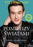 Pomiędzy światami. Autor: Tyler Henry. Dadada.pl Okładka książki Pomiędzy światami