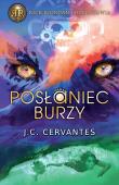 POSŁANIEC BURZY. Autor: J. C. CERVANTES. Dadada.pl Okładka książki POSŁANIEC BURZY