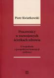 Pracownicy w rozwojowych ścieżkach zdrowia. Autor: Kwiatkowski Piotr Tadeusz. Dadada.pl Okładka książki Pracownicy w rozwojowych ścieżkach zdrowia