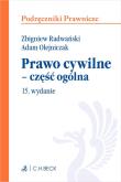 Prawo cywilne - część ogólna w15. Autor: prof. dr hab. Adam Olejniczak. Dadada.pl Okładka książki Prawo cywilne - część ogólna w15