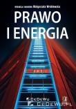 Prawo i energia. Autor: Wróblewska Małgorzata. Dadada.pl Okładka książki Prawo i energia