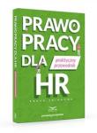 Prawo pracy dla HR Praktyczny przewodnik. Autor:   Praca zbiorowa. Dadada.pl Okładka książki Prawo pracy dla HR Praktyczny przewodnik