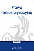 Prawo restrukturyzacyjne w9 TP. Autor: Opracowanie zbiorowe. Dadada.pl Okładka książki Prawo restrukturyzacyjne w9 TP