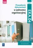 Prow. dok. w jedn. org. Kwal. EKA.04. Podr. cz.1. Autor: Joanna Śliżewska, red. Joanna Ablewicz, Dębski Damian. Dadada.pl Okładka książki Prow. dok. w jedn. org. Kwal. EKA.04. Podr. cz.1