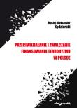 Okładka książki Przeciwdziałanie i zwalczanie finansowania terroryzmu w Polsce