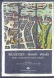 Przestrzeń - prawo - pismo. Wydawca: Towarzystwo Naukowe w Toruniu. Dadada.pl Opakowanie Przestrzeń - prawo - pismo