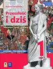 Przeszłość i dziś Język polski 1 Podręcznik Część 1 w.2019 WSiP. Autor: Mrowcewicz Krzysztof. Dadada.pl Okładka książki Przeszłość i dziś Język polski 1 Podręcznik Część 1 w.2019 WSiP