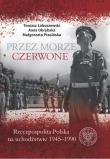 Przez Morze Czerwone. Autor: Łabuszewski Tomasz, Obrębska Anna, Ptasińska Małgorzata. Dadada.pl Okładka książki Przez Morze Czerwone