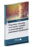 Okładka książki Przychody i dochody oraz koszty i wydatki w samorządowych jednostkach oświatowych