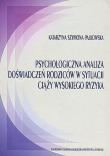Okładka książki Psychologiczna analiza doświadczeń rodziców w sytuacji ciąży wysokiego ryzyka
