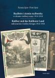 Racibórz i ziemia raciborska w okresie wielkiej wojny 1914-1918. Autor: Sput Renata, Sput Piotr. Dadada.pl Okładka książki Racibórz i ziemia raciborska w okresie wielkiej wojny 1914-1918