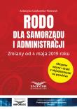 RODO dla samorządu i administracji. Autor: Czajkowska-Matosiuk Katarzyna. Dadada.pl Okładka książki RODO dla samorządu i administracji