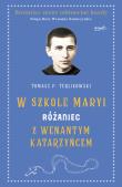 RÓŻANIEC Z WENANTYM KATARZYŃCEM. Autor: Tomasz P. Terlikowski. Dadada.pl Okładka książki RÓŻANIEC Z WENANTYM KATARZYŃCEM