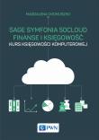 SAGE SYMFONIA 50CLOUD FINANSE I KSIĘGOWOŚĆ KURS KSIĘGOWOŚCI KOMPUTEROWEJ. Autor: Chomuszko Magdalena. Dadada.pl Okładka książki SAGE SYMFONIA 50CLOUD FINANSE I KSIĘGOWOŚĆ KURS KSIĘGOWOŚCI KOMPUTEROWEJ