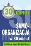 Samoorganizacja w 30 minut. Autor: Koenig Dietlef, Susanne Roth, Lothar J. Seiwert. Dadada.pl Okładka książki Samoorganizacja w 30 minut