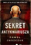 SEKRET ANTYKWARIUSZA. Autor: Jaszczuk Paweł. Dadada.pl Okładka książki SEKRET ANTYKWARIUSZA
