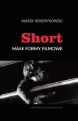 Okładka książki Short Małe formy filmowe