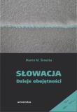 Słowacja Dzieje obojętności. Autor: Šimečka Martin M.. Dadada.pl Okładka książki Słowacja Dzieje obojętności