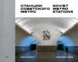 Okładka książki Soviet Metro Stations