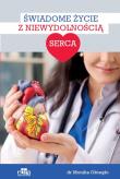 Okładka książki Świadome życie z niewydolnością serca