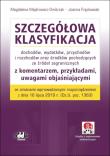 Szczegółowa klasyfikacja dochodów, wydatków, przychodów i rozchodów oraz środków pochodzących ze źródeł zagranicznych. Autor: Majdrowicz-Dmitrzak Magdalena, Frąckowiak Joanna. Dadada.pl Okładka książki Szczegółowa klasyfikacja dochodów, wydatków, przychodów i rozchodów oraz środków pochodzących ze źródeł zagranicznych