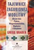 TAJEMNICE ZAGUBIONEJ MODLITWY. Autor: Gregg Braden. Dadada.pl Okładka książki TAJEMNICE ZAGUBIONEJ MODLITWY