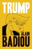 Trump. Autor: Alain Badiou. Dadada.pl Okładka książki Trump