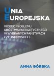 Unia Europejska wobec problemu ubóstwa energetycznego w wybranych państwach członkowskich. Autor: Anna Górska. Dadada.pl Okładka książki Unia Europejska wobec problemu ubóstwa energetycznego w wybranych państwach członkowskich