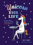 Unicorn Your Life. Wydawca: Sterling Publishing. Dadada.pl Opakowanie Unicorn Your Life