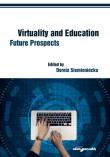 Okładka książki Virtuality and Education Future Prospects