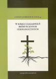 W kręgu zagadnień bioetycznych i ekologicznych. Autor: Andrzej Derdziuk. Dadada.pl Okładka książki W kręgu zagadnień bioetycznych i ekologicznych