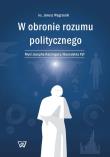 Okładka książki W obronie rozumu politycznego