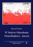 W Stulecie Odzyskania Niepodległości...inaczej. Autor: Drewicz Andrzej. Dadada.pl Okładka książki W Stulecie Odzyskania Niepodległości...inaczej