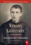 Okładka książki Wenanty Katarzyniec. Duchowość odważna