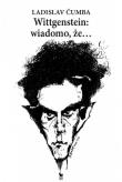 Wittgenstein wiadomo że. Autor: Čumba Ladislav. Dadada.pl Okładka książki Wittgenstein wiadomo że