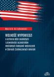Wolność wypowiedzi a ochrona dóbr osobistych i prywatności uczestników medialnych kampanii wyborczych w Stanach Zjednoczonych Ameryki. Autor: Grzybowski Marcin. Dadada.pl Okładka książki Wolność wypowiedzi a ochrona dóbr osobistych i prywatności uczestników medialnych kampanii wyborczych w Stanach Zjednoczonych Ameryki