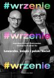 #WRZENIE LEWACZKA KSIĄDZ I POLSKI KOCIOŁ. Autor: Karolina Korwin-Piotrowska, Grzegorz Kramer SJ. Dadada.pl Okładka książki #WRZENIE LEWACZKA KSIĄDZ I POLSKI KOCIOŁ
