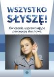 Wszystko słyszę!. Autor: Opracowanie zbiorowe. Dadada.pl Okładka książki Wszystko słyszę!