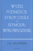 Okładka książki Wyżej podnieście.../ Seymour: wstęp (w.jubileusz.)