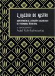 Z Kaszub do Austrii. Autor:   Praca zbiorowa. Dadada.pl Okładka książki Z Kaszub do Austrii