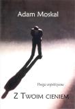 Okładka książki Z twoim cieniem